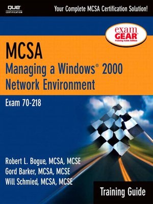 cover image of MCSA Training Guide (70-218): Managing a Windows 2000 Network Environment